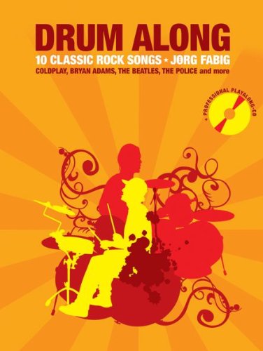 Drum Along 1. 10 Classic Rock Songs: 10 Classic Rock Songs. Mit CD: 10